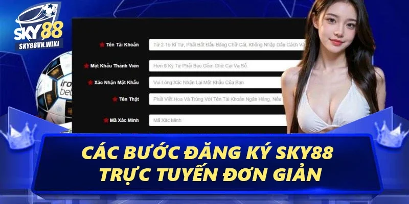 Hướng Dẫn Cách Đăng Ký Sky88 Hiệu Quả Nhất Từ Cao Thủ 3 Các bước đăng ký Sky88 trực tuyến đơn giản
