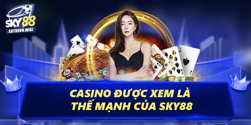 SKY88 | Trang Chủ Mới Nhất 2025 Tặng 88K - sky88vn.wiki 19 Casino được xem là thế mạnh của Sky88