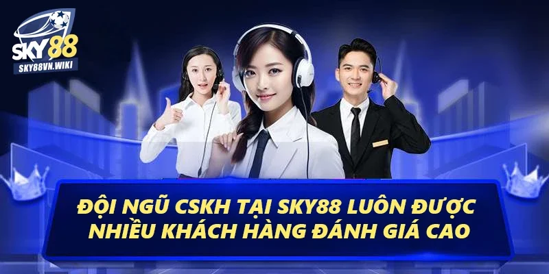 SKY88 | Trang Chủ Mới Nhất 2025 Tặng 88K - sky88vn.wiki 23 Đội ngũ CSKH tại Sky88 luôn được nhiều khách hàng đánh giá cao